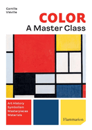 Colour: A Master Class: Art History  Symbolism  Masterpieces   Materials