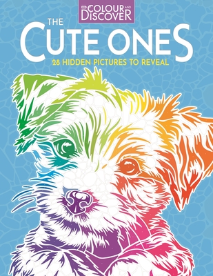 Colour and Discover: The Cute Ones: 28 Hidden Pictures to Reveal - Buster Books