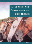 Colour Atlas of Diseases and Disorders of the Horse