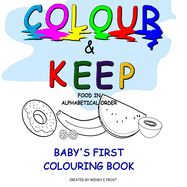 Colour & Keep: Baby's First Colouring Book