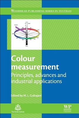Colour Measurement: Principles, Advances and Industrial Applications - Gulrajani, M L (Editor)