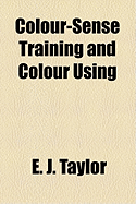 Colour-Sense Training and Colour Using