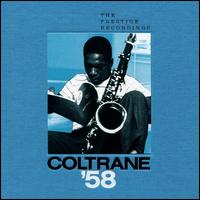 Coltrane '58: The Prestige Recordings - John Coltrane