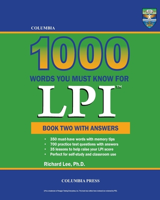 Columbia 1000 Words You Must Know for LPI: Book Two with Answers - Lee, Richard