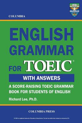 Columbia English Grammar for TOEIC - Lee, Richard