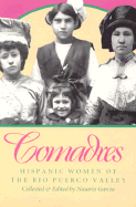 Comadres: Hispanic Women of the Rio Puerco Valley - Garcia, Nasario (Editor)