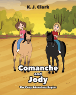 Comanche and Jody: The Pony Adventure Begins