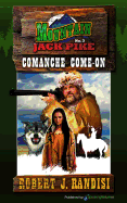Comanche Come-On: Mountain Jack Pike