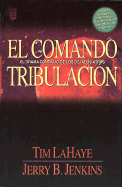Comando Tribulacin, El: Tribulation Force: Left Behind Series #2