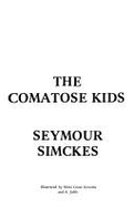 Comatose Kids