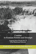 Combat in Russian Forests and Swamps: Lessons from World War II [The Illustrated Edition]