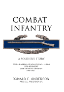 Combat Infantry: A Soldier's Story