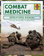 Combat Medicine Operations Manual: From the Korean War to Afghanistan