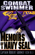 Combat Swimmer: Memoir of a Navy Seal