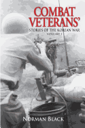 Combat Veterans' Stories: Korean War