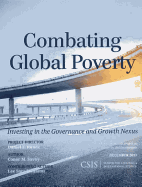 Combating Global Poverty: Investing in the Governance and Growth Nexus