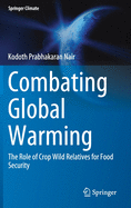 Combating Global Warming: The Role of Crop Wild Relatives for Food Security