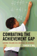 Combating the Achievement Gap: Ending Failure as a Default in Schools