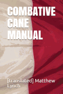 Combative Cane Manual