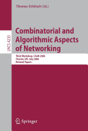 Combinatorial and Algorithmic Aspects of Networking: Third Workshop, Caan 2006, Chester, UK, July 2, 2006, Revised Papers
