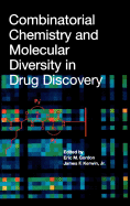 Combinatorial Chemistry and Molecular Diversity in Drug Discovery