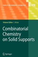 Combinatorial Chemistry on Solid Supports