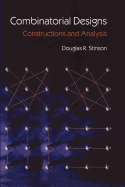Combinatorial Designs: Constructions and Analysis