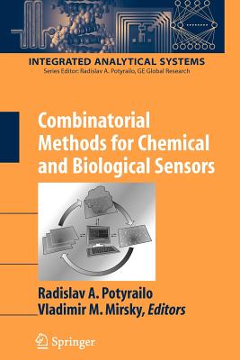 Combinatorial Methods for Chemical and Biological Sensors - Cahill, V (Editor), and Balter, R (Editor), and Rousset De Pina, X (Editor)