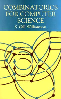 Combinatorics for Computer Science - Williamson, S Gill