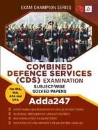 Combined Defence Services (Cds) Examination: Exam Champion Series - Subject-wise Solved Papers
