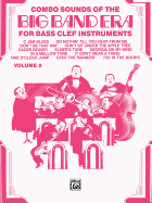 Combo Sounds of the Big Band Era, Vol 2: Bass Clef Instruments