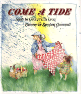 Come a Tide - Lyon, George Ella, and Gammell, Stephen (Photographer)