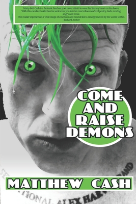 Come and Raise Demons - Cash, Matthew