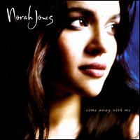 Come Away with Me - Norah Jones