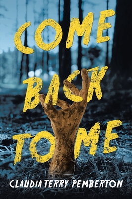 Come Back to Me - Pemberton, Claudia Terry