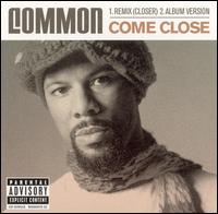 Come Close Remix (Closer) - Common