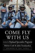 Come Fly with Us: Nasa's Payload Specialist Program