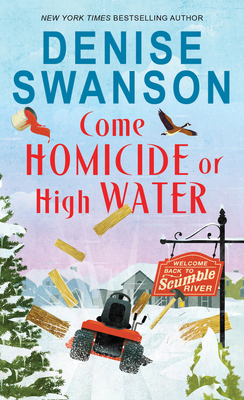 Come Homicide or High Water - Swanson, Denise