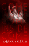 Come Inside: a risqu? novella