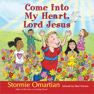 Come Into My Heart, Lord Jesus