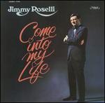 Come into My Life - Jimmy Roselli