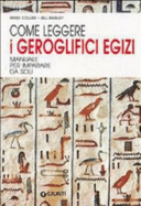 Come Leggere I Geroglifici Egizi - Mark Collier, Bill Manley