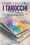 Come leggere i Tarocchi: Guida completa per svelare il simbolismo degli Arcani dei Tarocchi