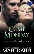 Come Monday