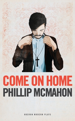 Come on Home - McMahon, Phillip