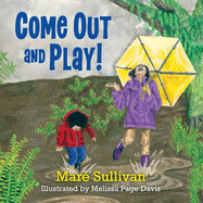 Come Out and Play!