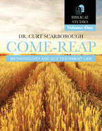 Come - Reap Biblical Studies Vol. 1: Old Testament Law