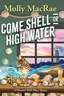 Come Shell or High Water