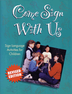 Come Sign with Us: Sign Language Activities for Children