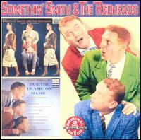 Come to Broadway/Put the Blame on Mame - Somethin' Smith & the Redheads